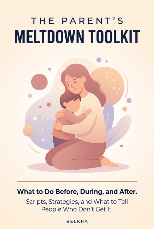 The Parent's Meltdown Toolkit