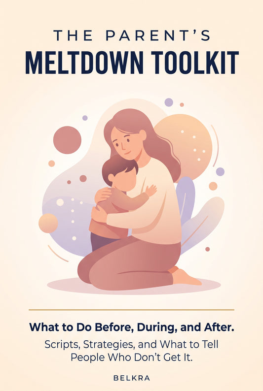 The Parent's Meltdown Toolkit