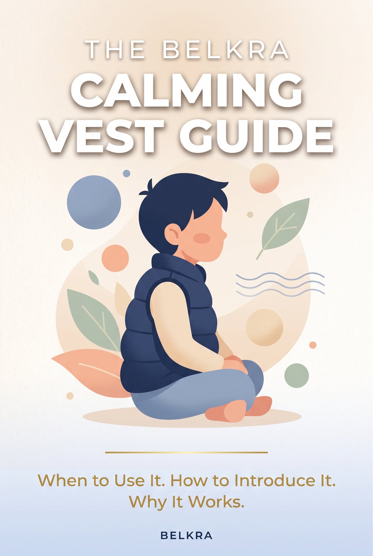 The Belkra Calming Vest Guide